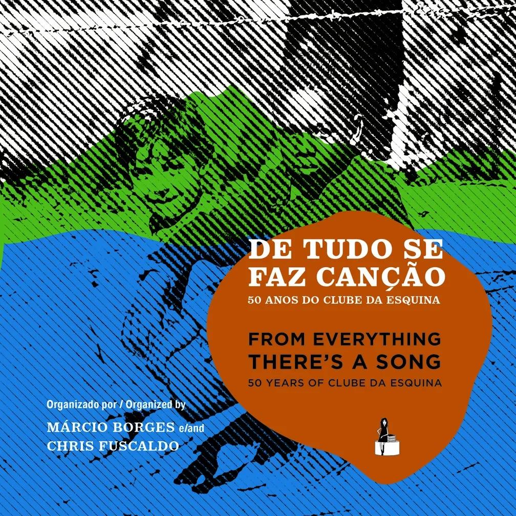 Os 50 anos do 'Clube da Esquina'